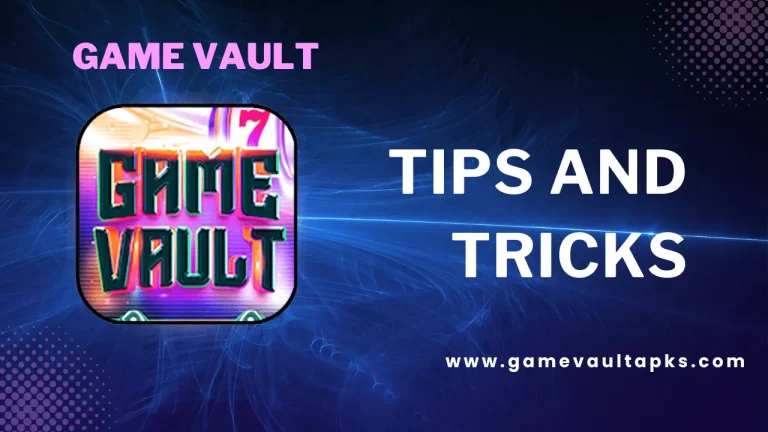 Game Vault 777 Tips and Tricks | Master Your Gameplay 4 Game Vault 777